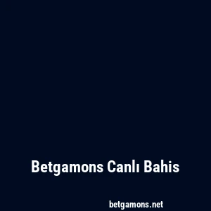 Betgamons Canlı Bahis