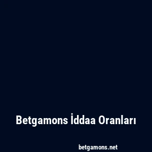 Betgamons İddaa Oranları